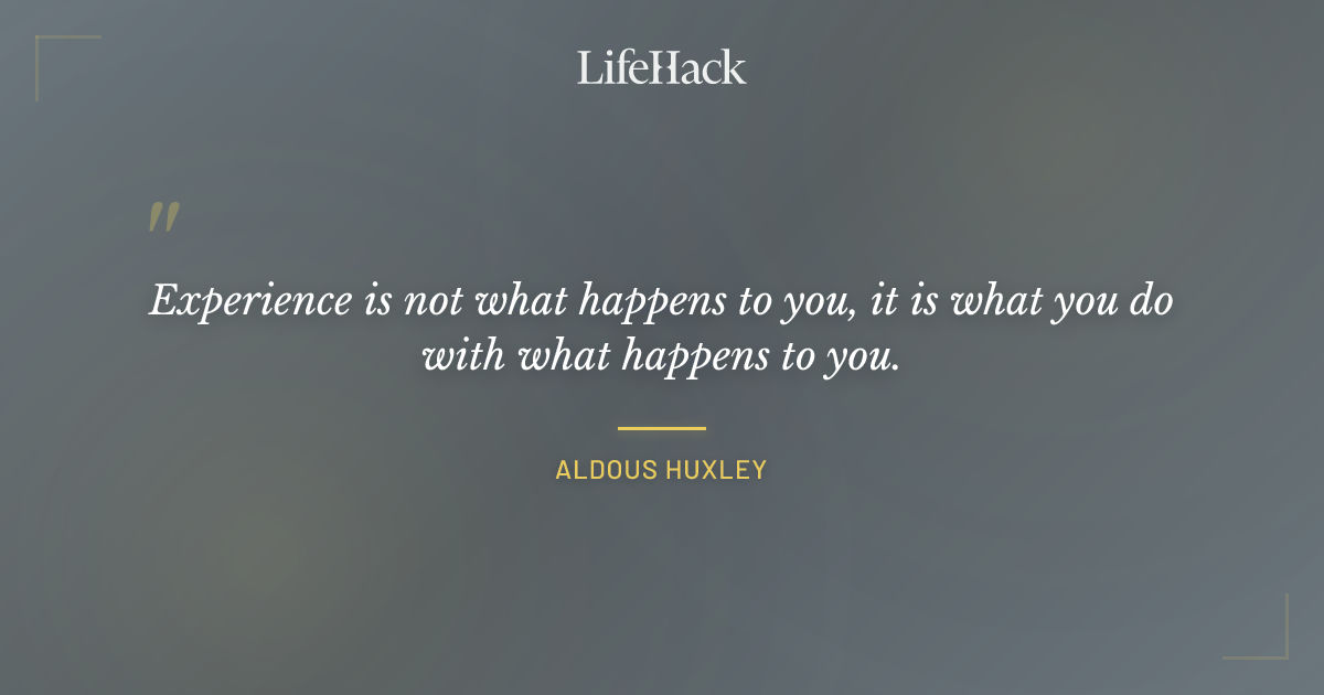Quote by Aldous Huxley