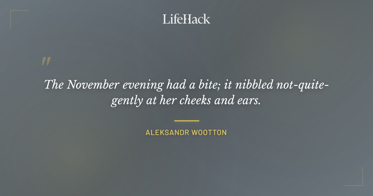 Quote by Aleksandr Wootton
