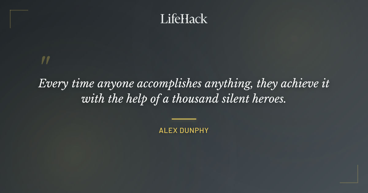 Quote by Alex Dunphy