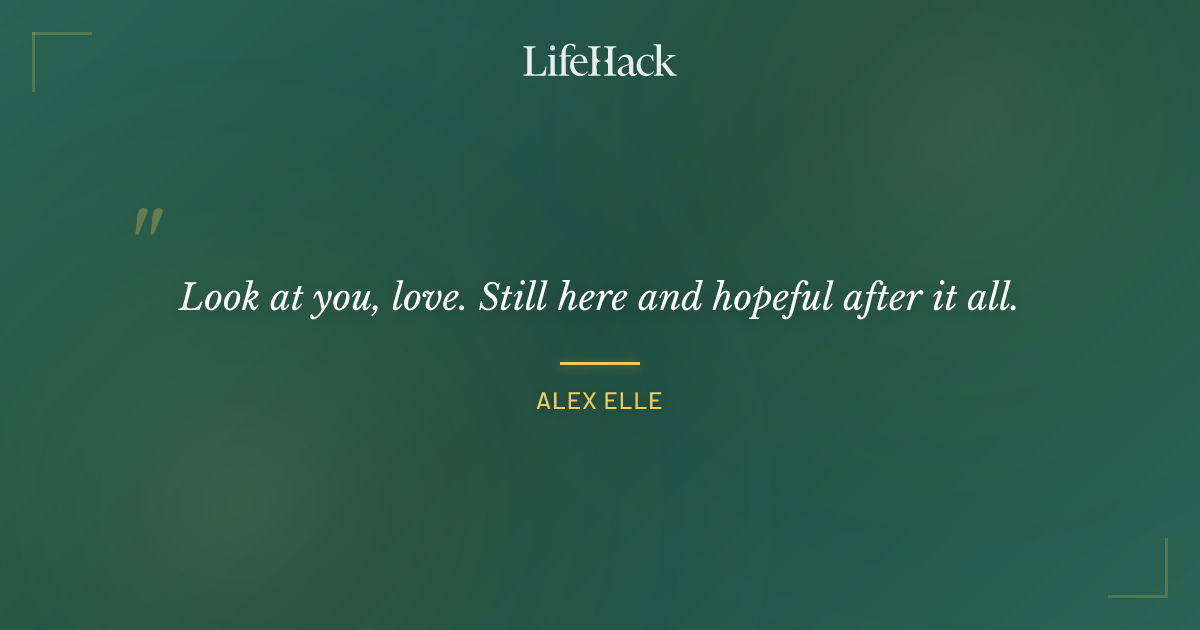 Quote by Alex Elle