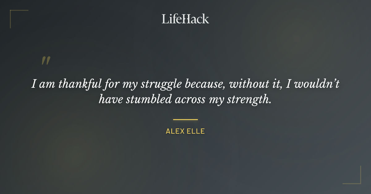 Quote by Alex Elle