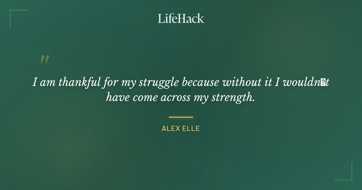 Quote by Alex Elle