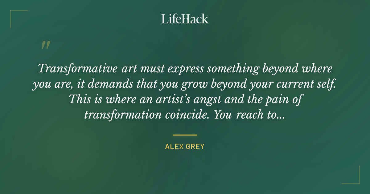 Quote by Alex Grey