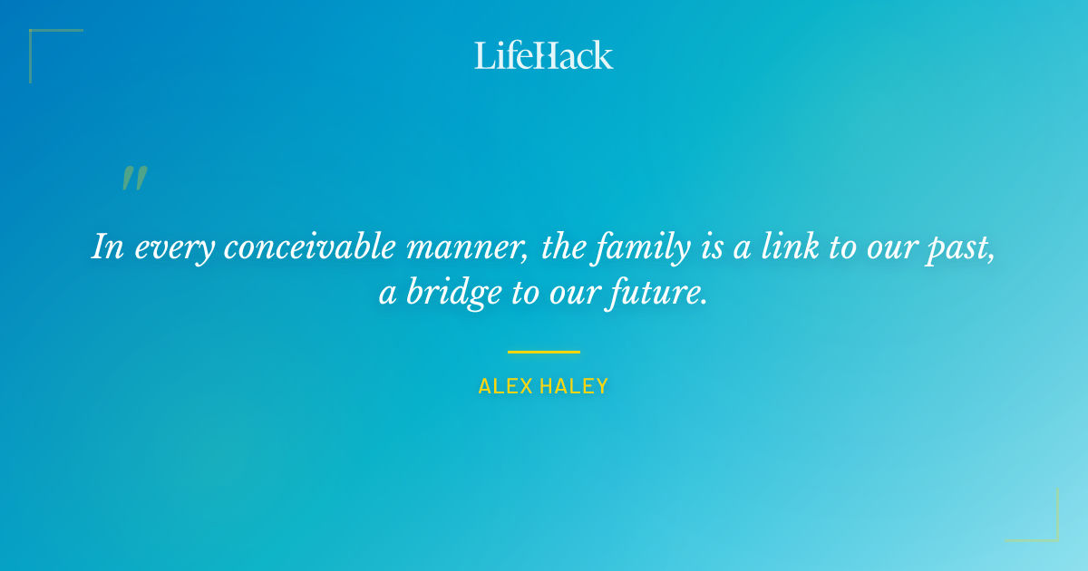 Quote by Alex Haley