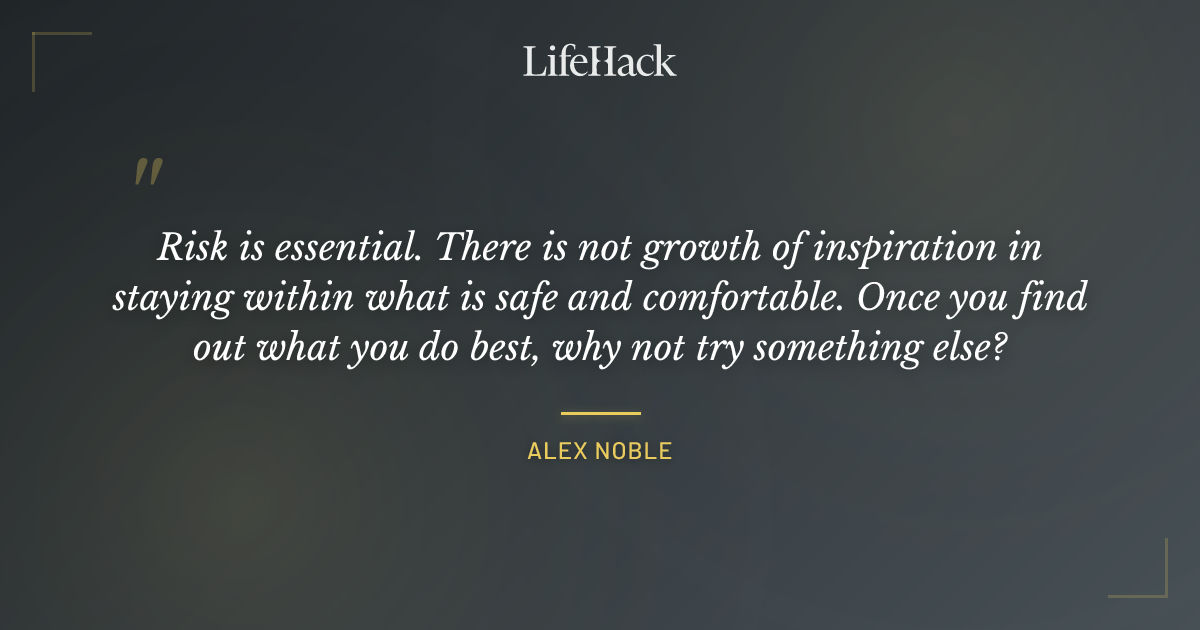 Quote by Alex Noble