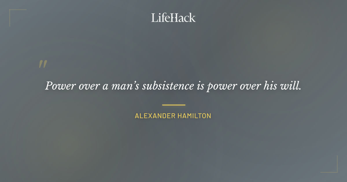 Quote by Alexander Hamilton