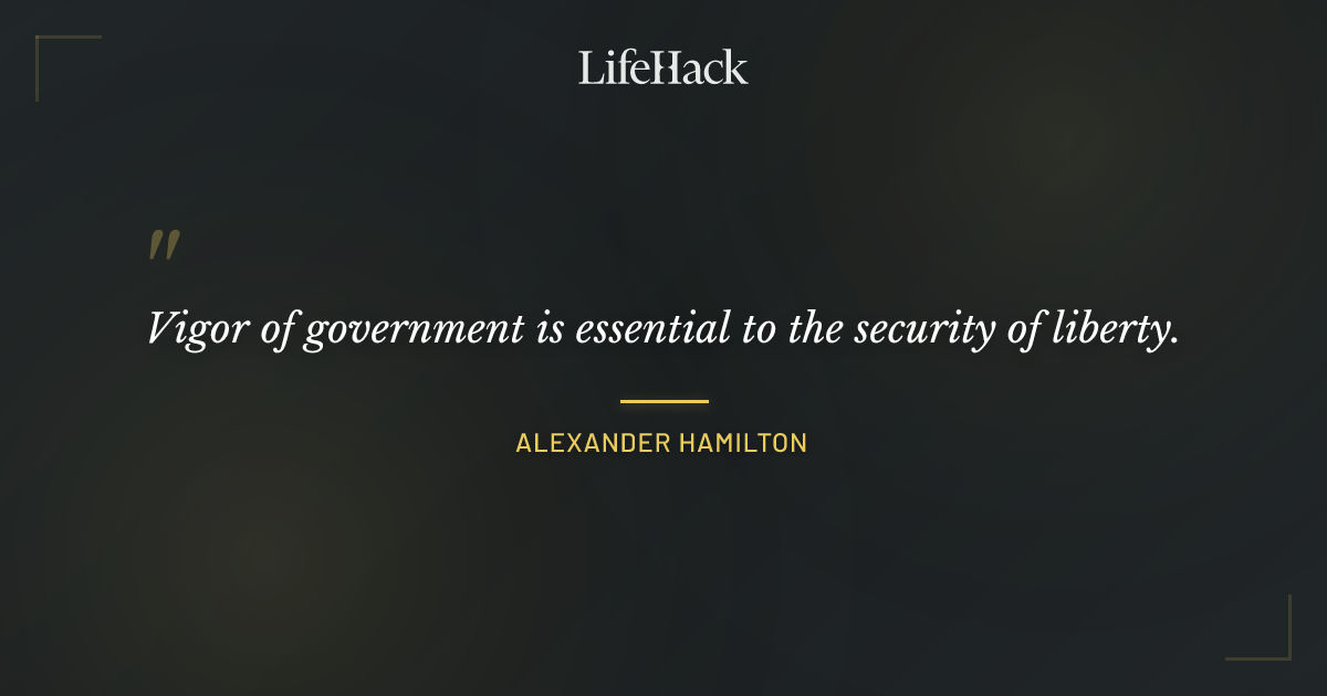 Quote by Alexander Hamilton