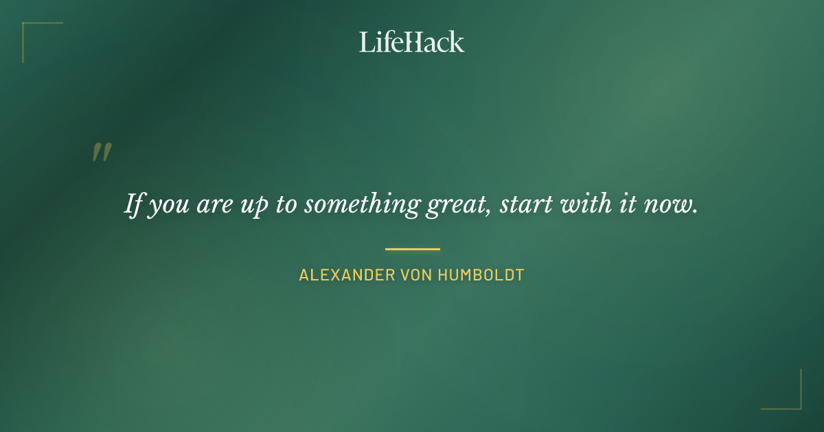 Quote by Alexander von Humboldt