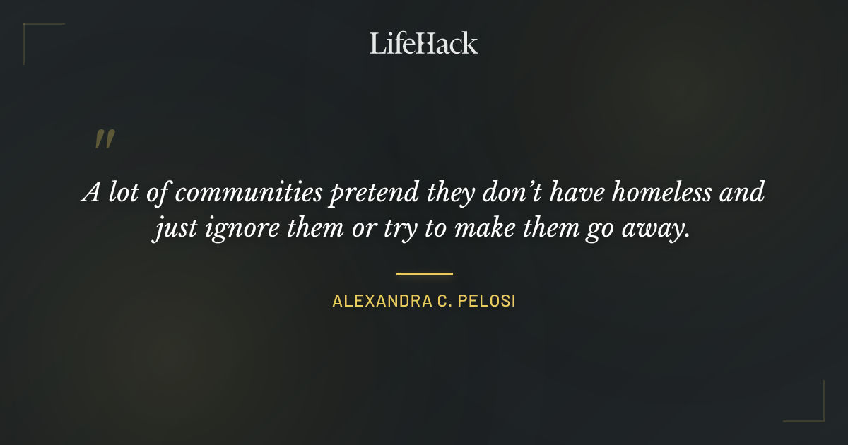 Quote by Alexandra C. Pelosi