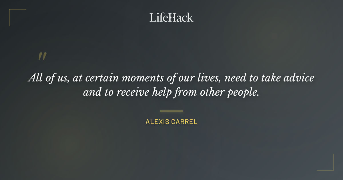 Quote by Alexis Carrel