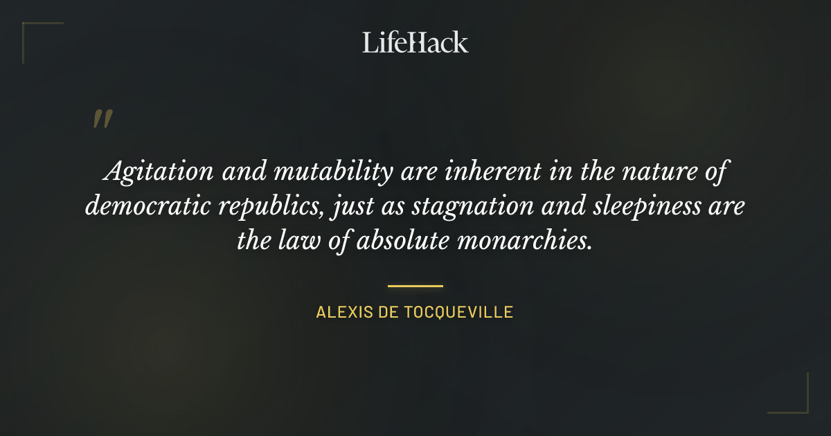 Quote by Alexis de Tocqueville