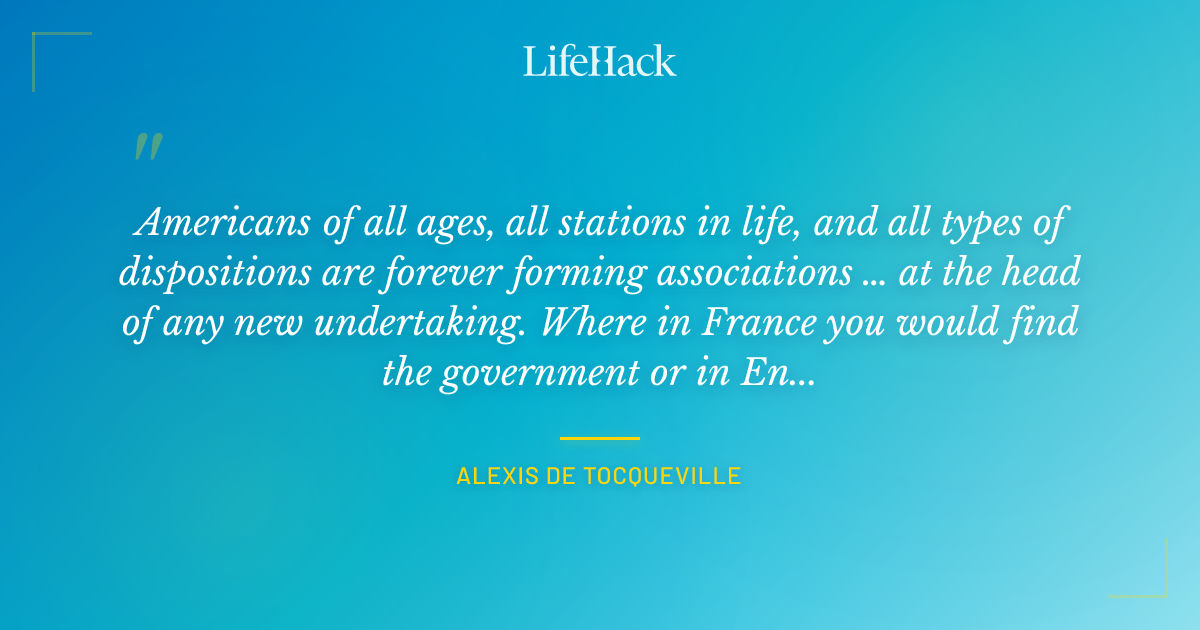Quote by Alexis de Tocqueville