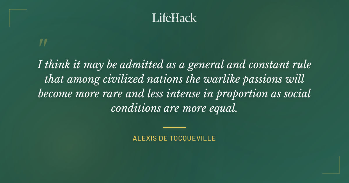 Quote by Alexis de Tocqueville