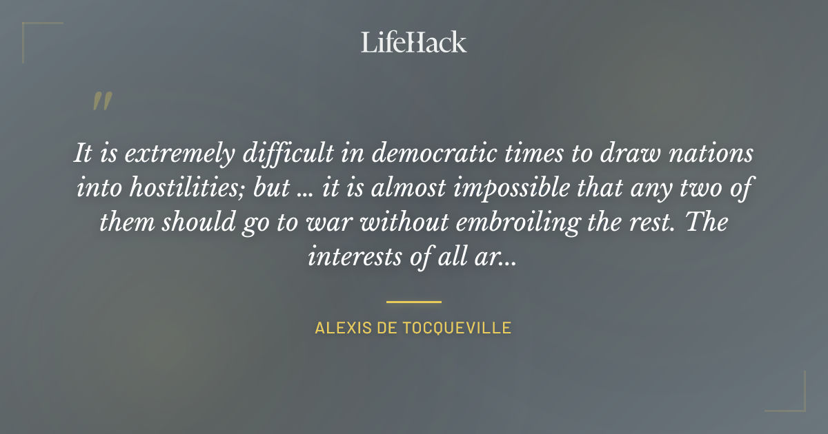 Quote by Alexis de Tocqueville
