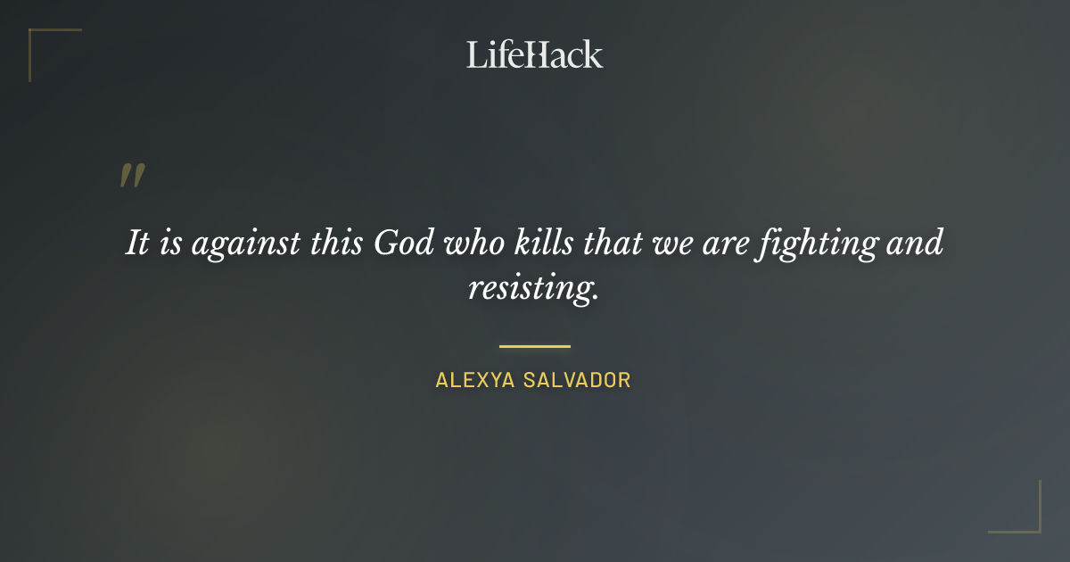 Quote by Alexya Salvador