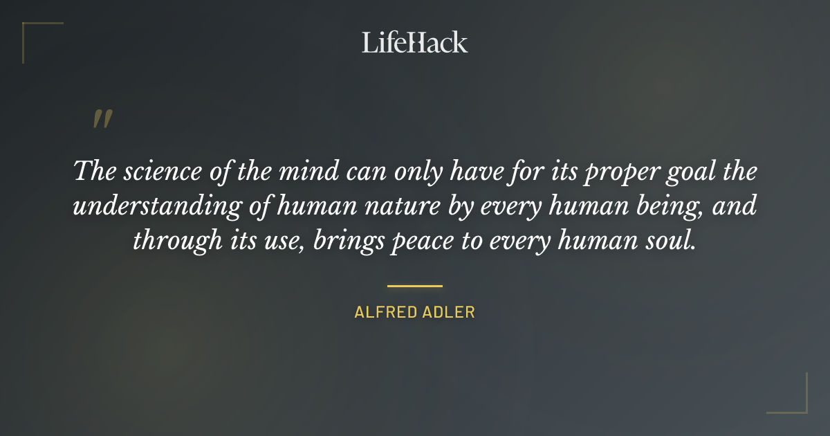 Quote by Alfred Adler