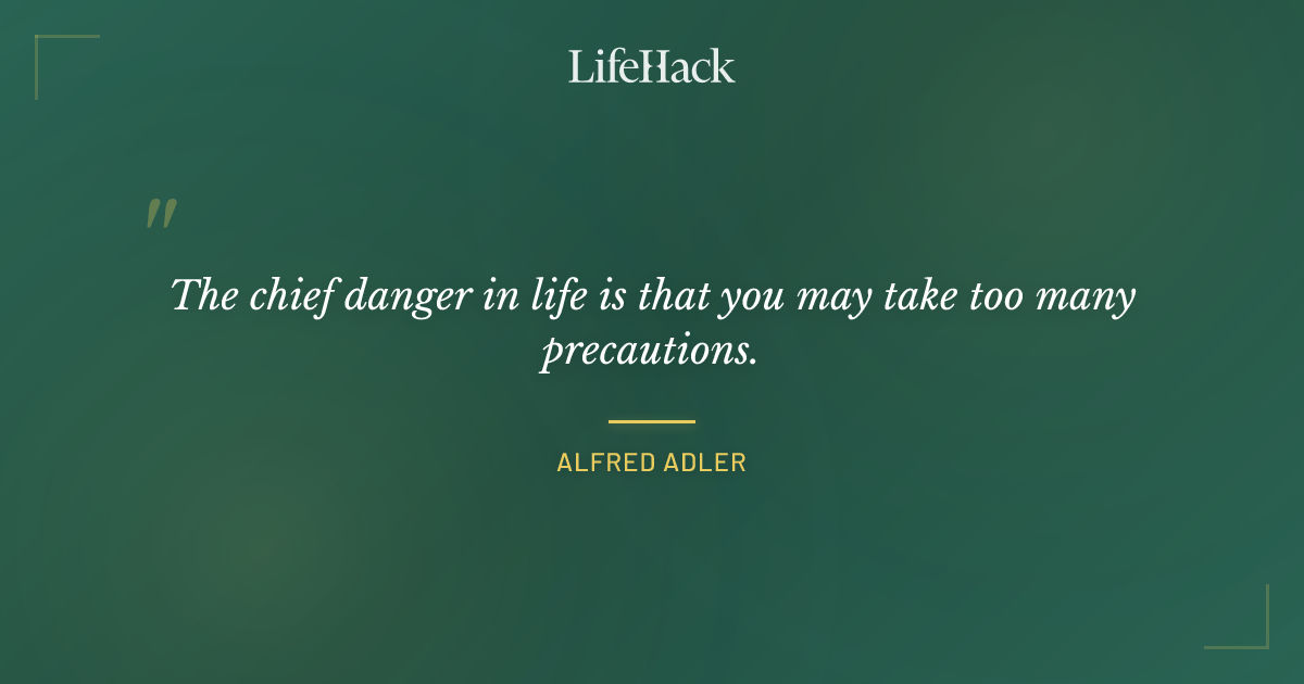 Quote by Alfred Adler