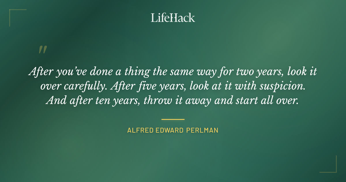 Quote by Alfred Edward Perlman