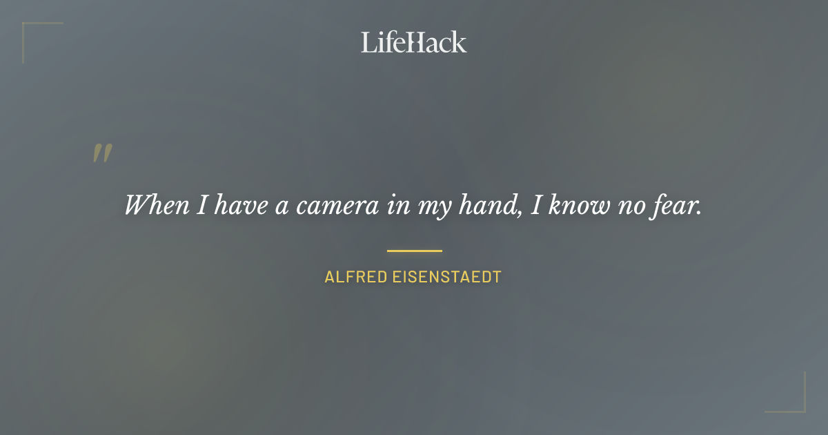 Quote by Alfred Eisenstaedt
