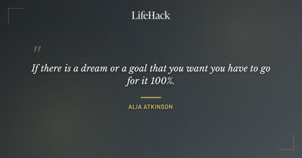 Quote by Alia Atkinson