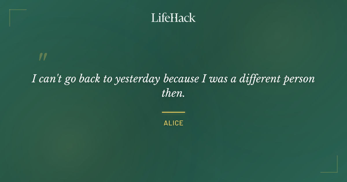 Quote by Alice