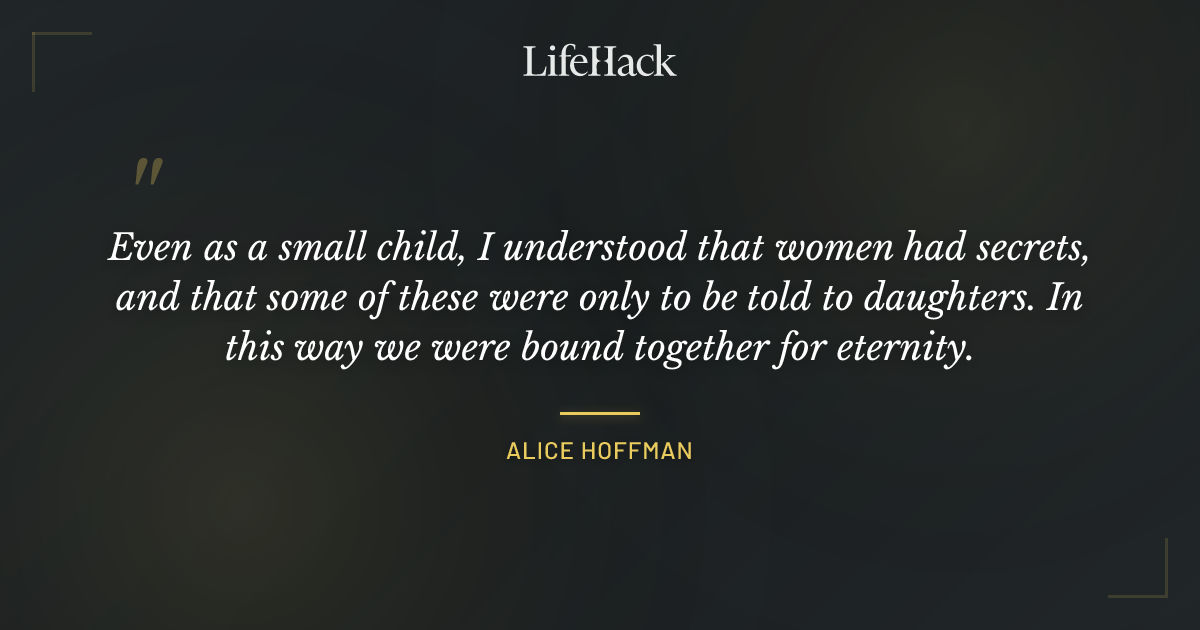 Quote by Alice Hoffman