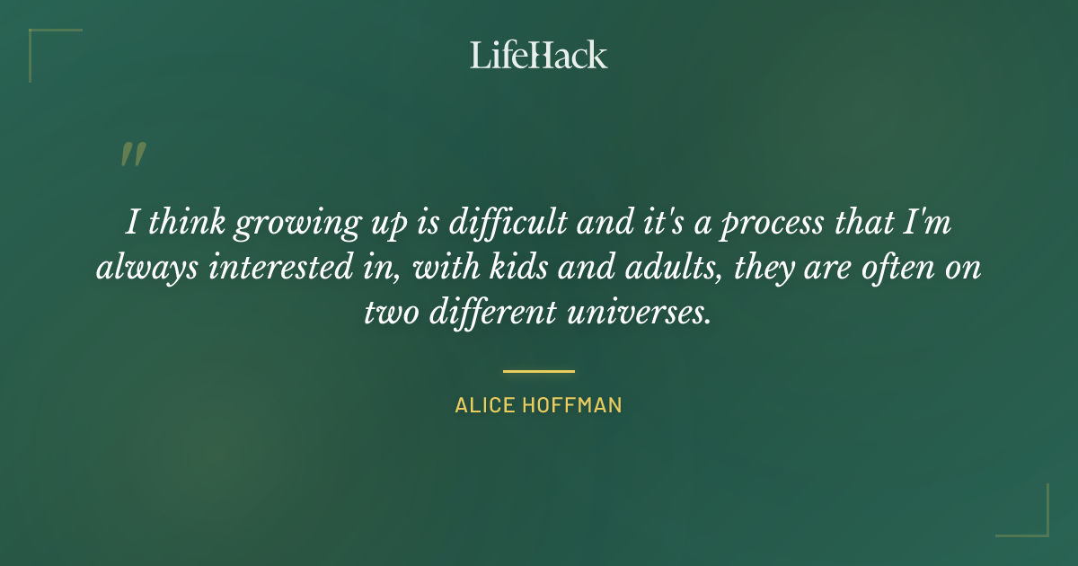 Quote by Alice Hoffman