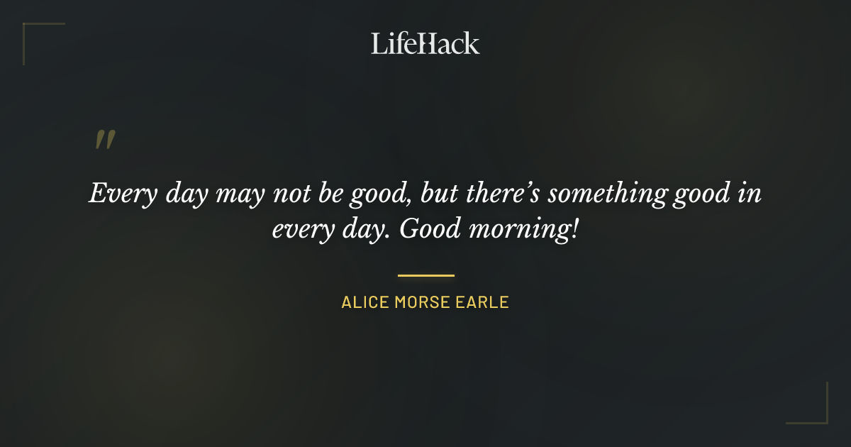 Quote by Alice Morse Earle
