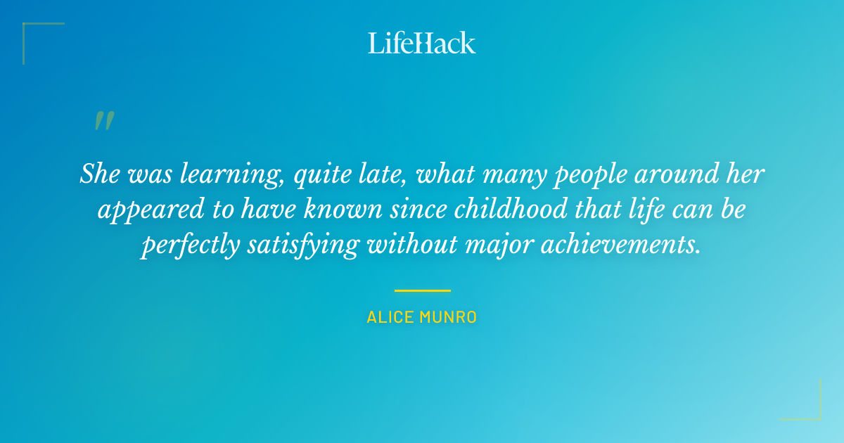 Quote by Alice Munro