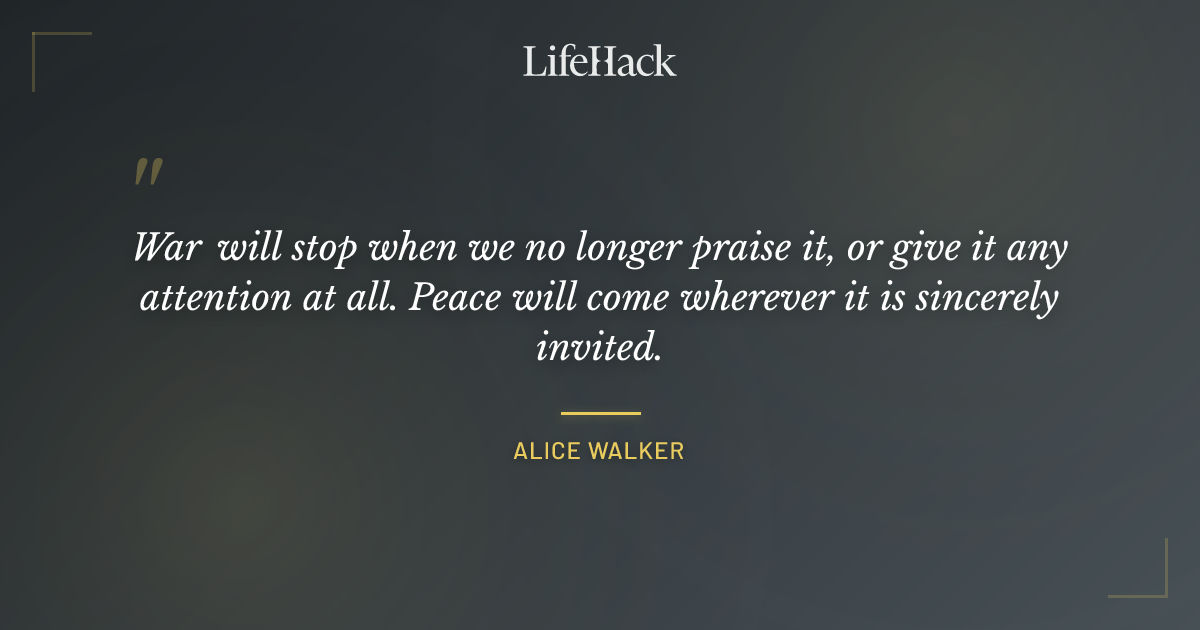 Quote by Alice Walker