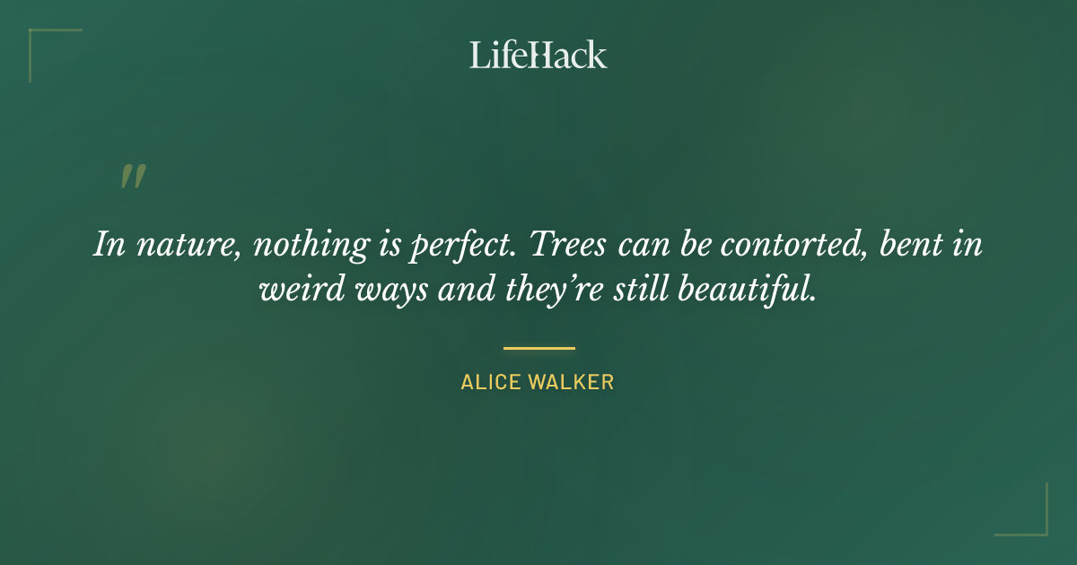 Quote by Alice Walker