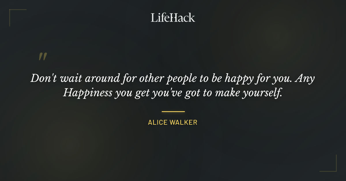 Quote by Alice Walker