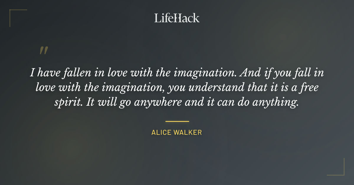 Quote by Alice Walker