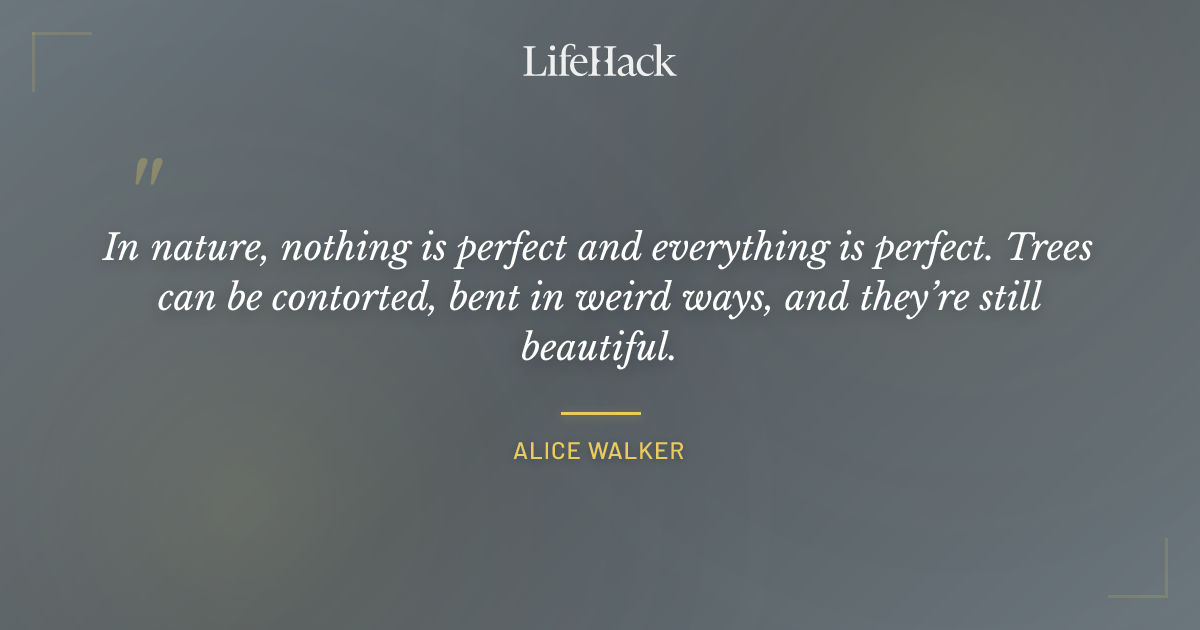 Quote by Alice Walker