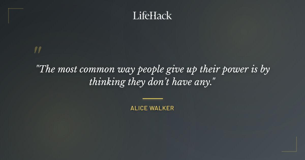 Quote by Alice Walker