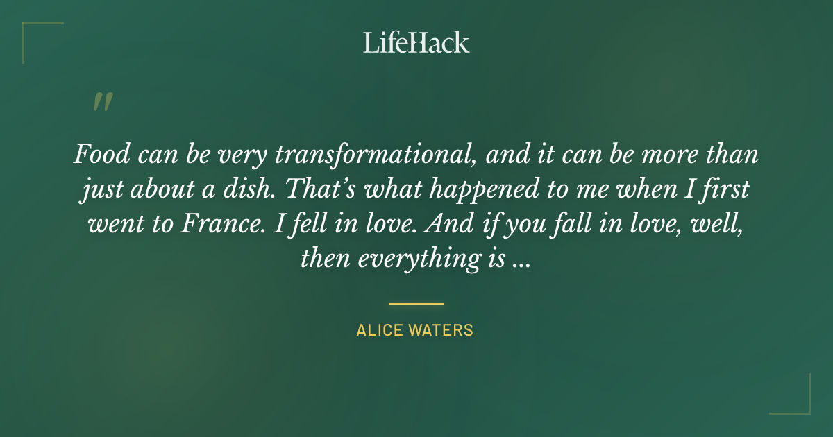 Quote by Alice Waters