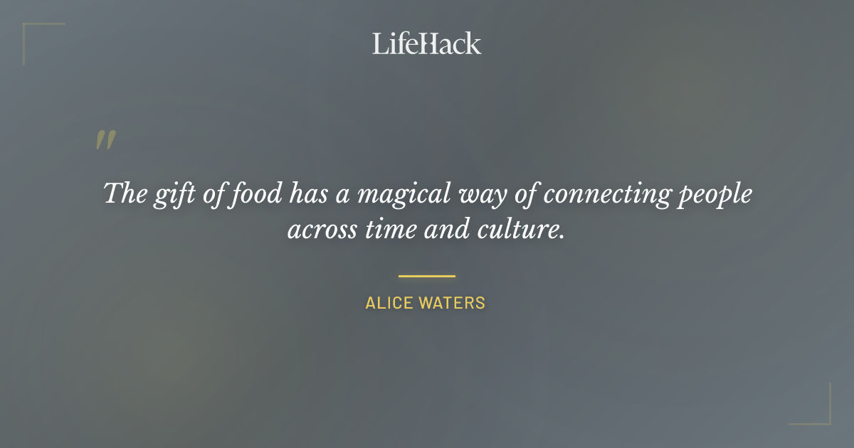 Quote by Alice Waters