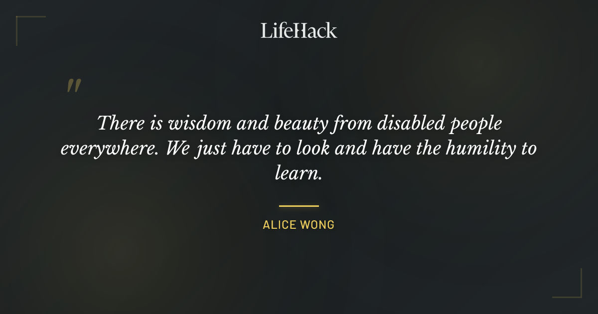 Quote by Alice Wong