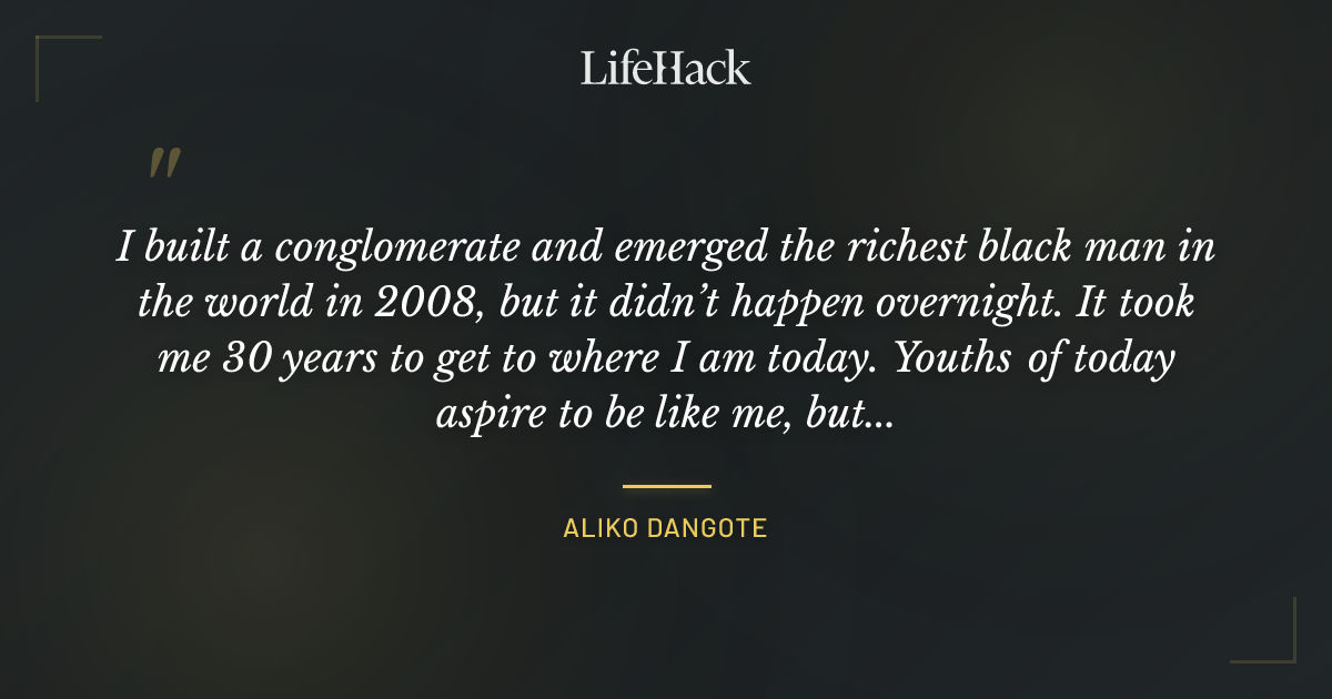 Quote by Aliko Dangote