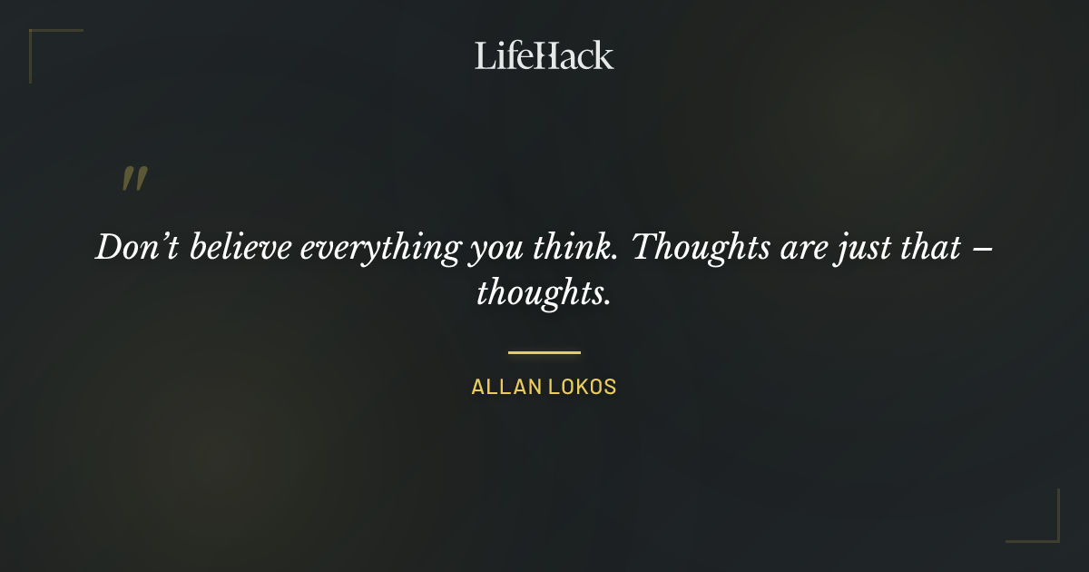 Quote by Allan Lokos