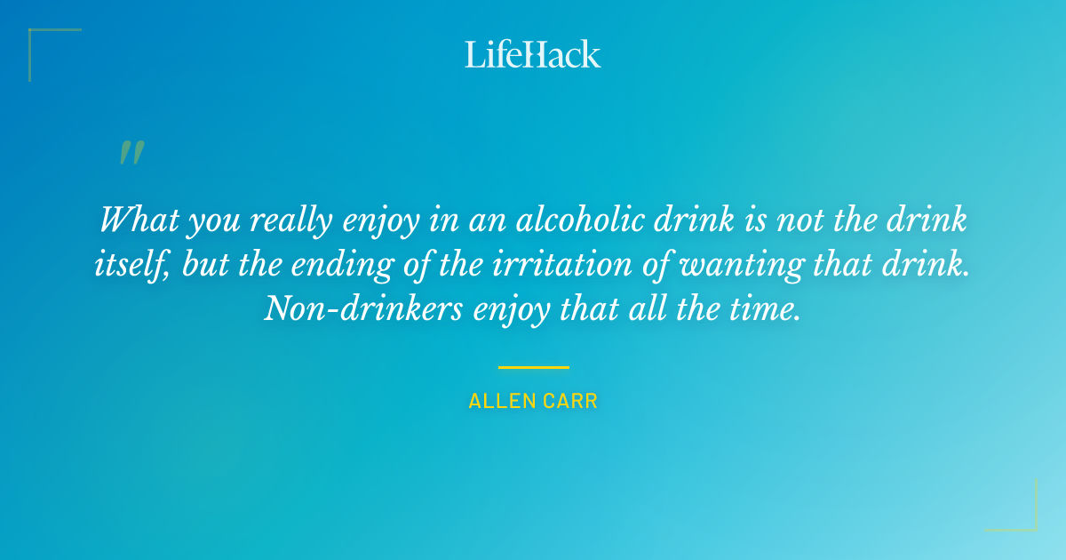 Quote by Allen Carr