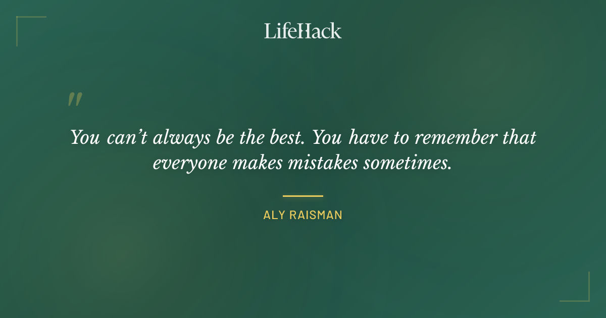 Quote by Aly Raisman