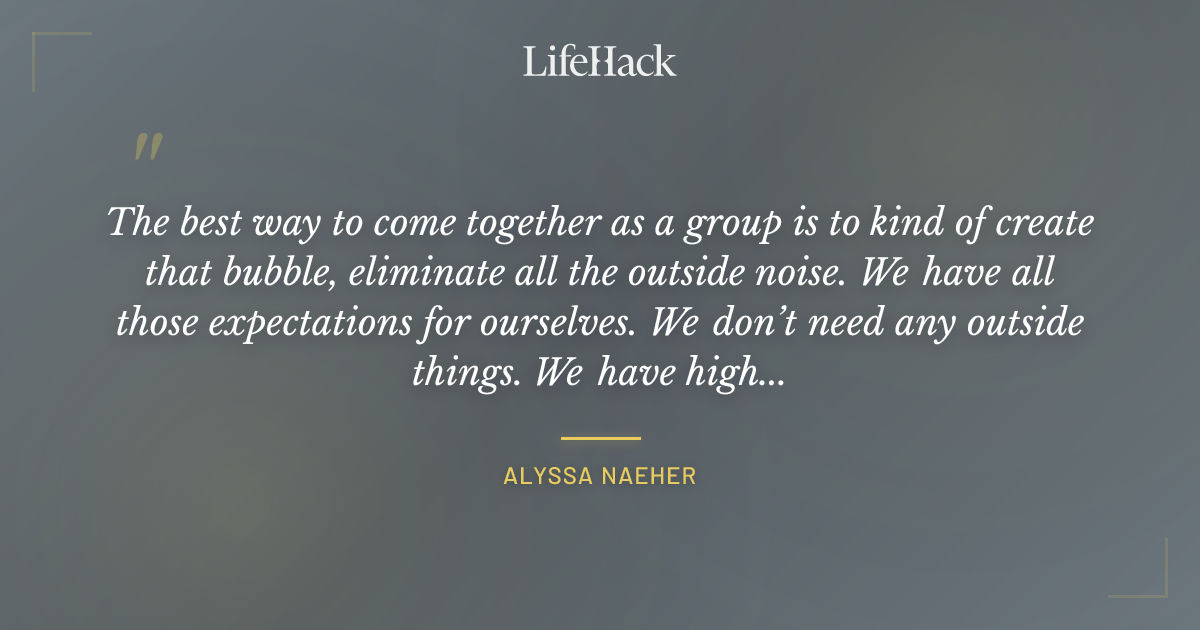 Quote by Alyssa Naeher