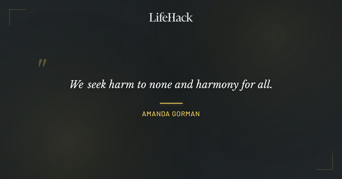 Quote by Amanda Gorman