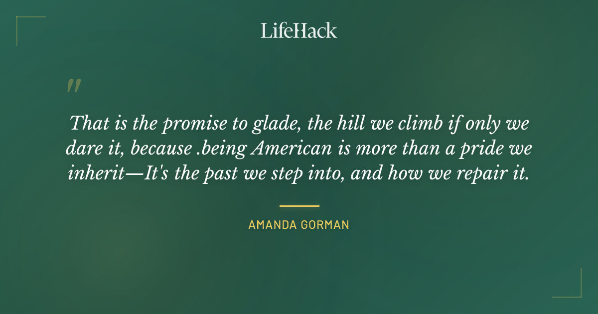 Quote by Amanda Gorman
