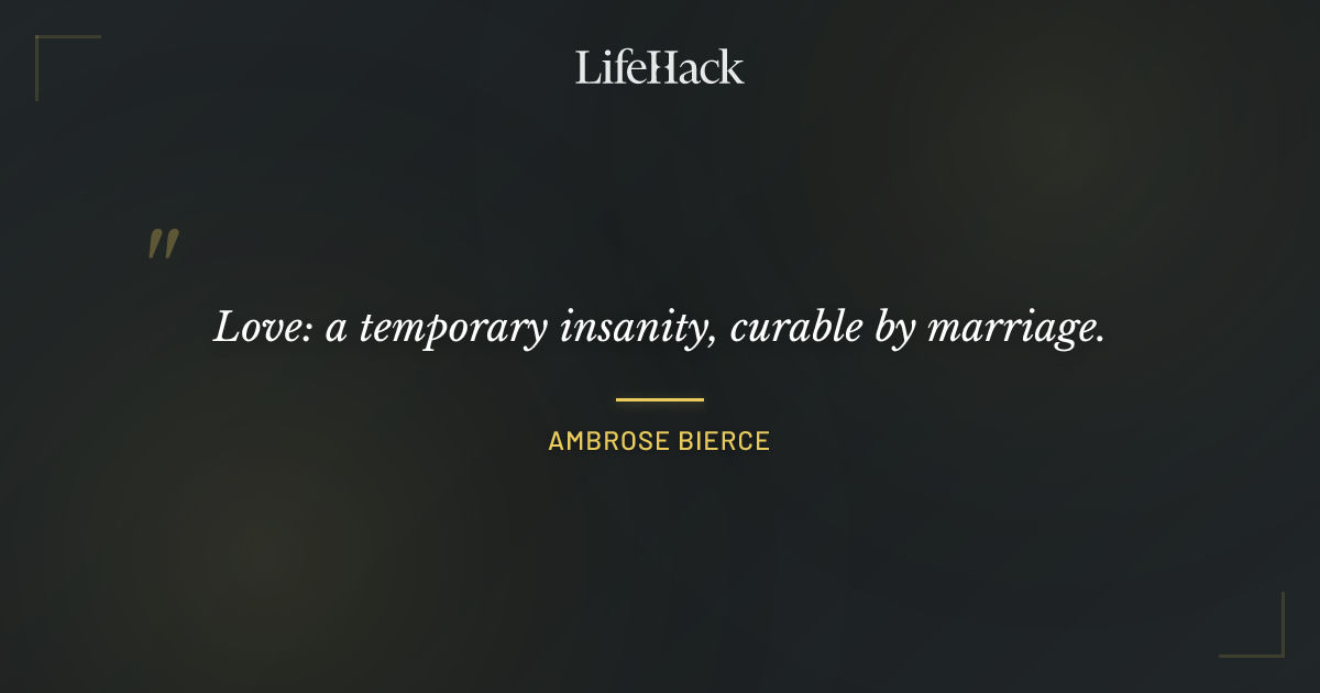 Quote by Ambrose Bierce