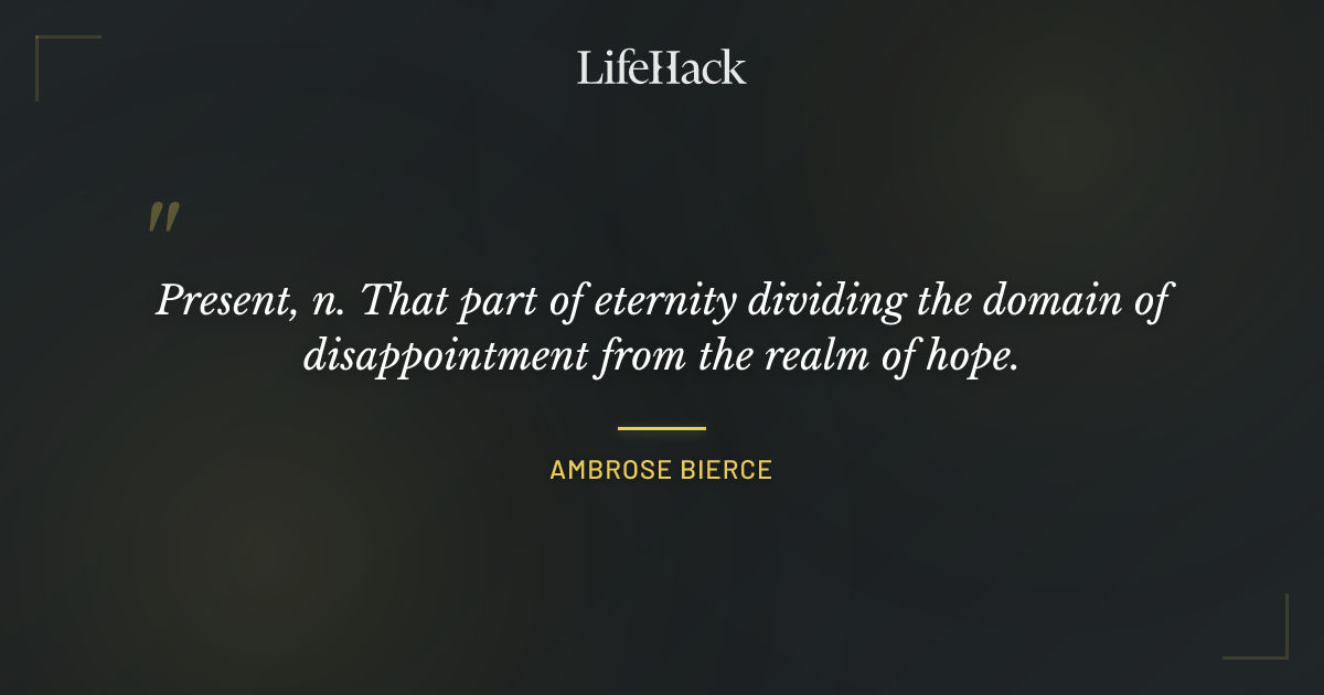 Quote by Ambrose Bierce