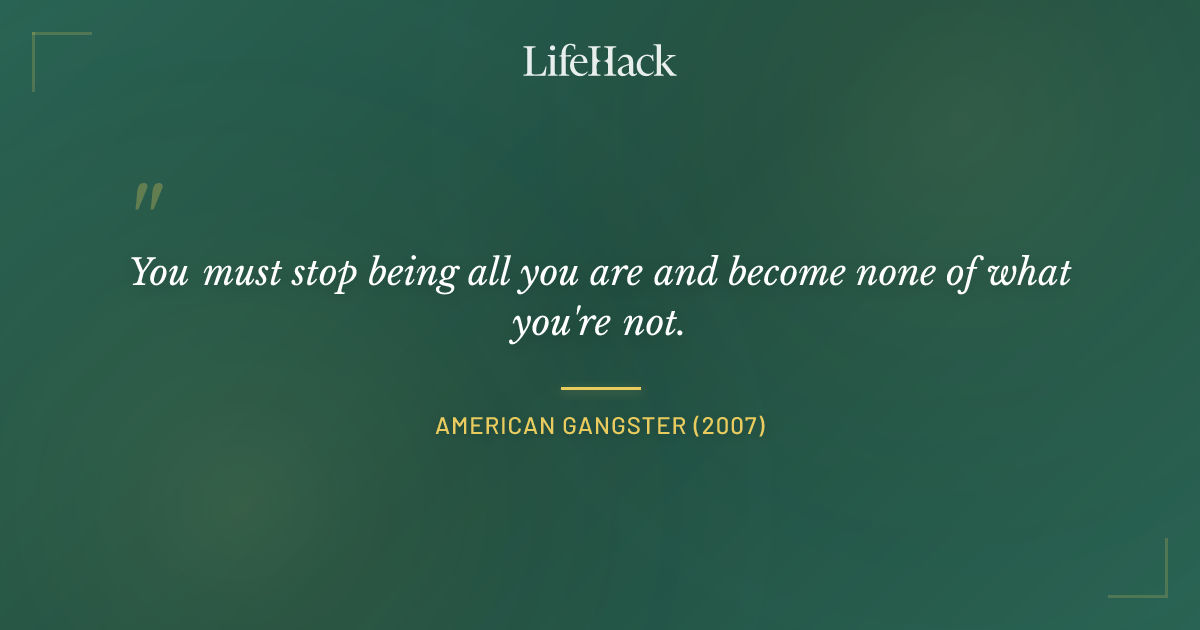 Quote by American Gangster (2007)
