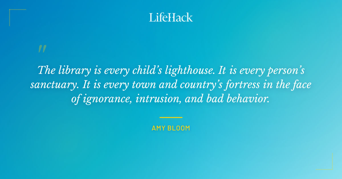 Quote by Amy Bloom