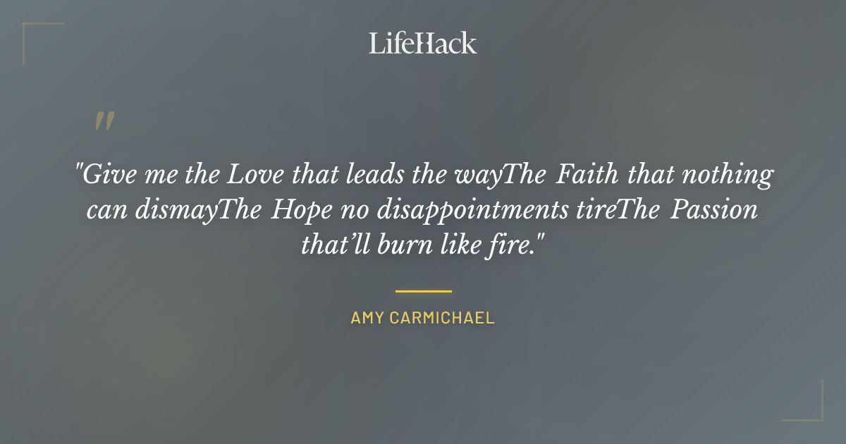 Quote by Amy Carmichael